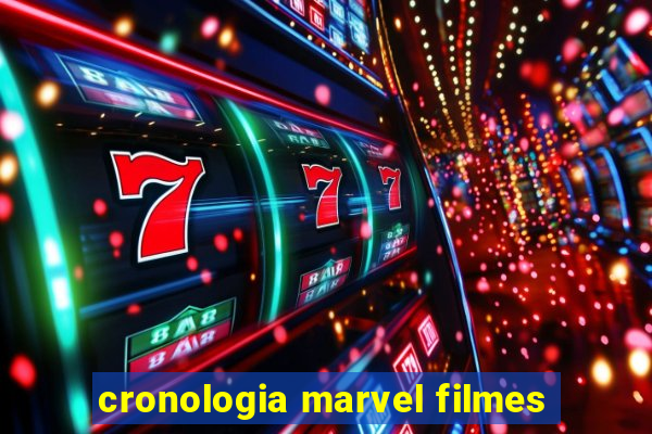 cronologia marvel filmes